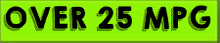 Vinyl Highlights Windshield Slogans "Over 25 MPG" Black/Fluorescent Green 12/Pack