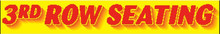 Vinyl Windshield Slogans "3RD ROW SEATING" Red/Yellow 12/Pack