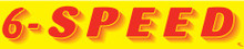 Vinyl Windshield Slogans "6Speed" Red/Yellow 12/Pack