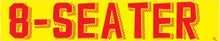 Vinyl Windshield Slogans "8Seater" Red/Yellow 12/Pack
