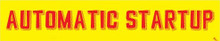 Vinyl Windshield Slogans "Automatic Startup" Red/Yellow 12/Pack