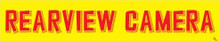 Vinyl Windshield Slogans "Rearview Camera" Red/Yellow 12/Pack