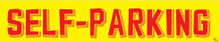 Vinyl Windshield Slogans "Self-Parking" Red/Yellow 12/Pack