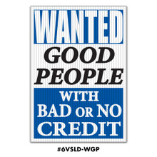 Jumbo UnderHood Signs "Wanted Good People"