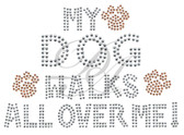 Ovrs7837 - My Dog Walks All Over Me