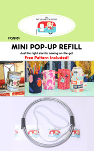 Mini Pop-Up Refill - Finished Size 3" Diameter x 4-1/2" Tall
Just the right size for sewing on-the-go!
Free Quick and Easy "no circle" Method Pattern Included!
Also includes dimensions for compatible existing pop up patterns (FQG120 & FQG122)