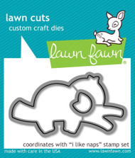 Lawn Fawn I Like Naps - Lawn Cuts Custom Craft Dies