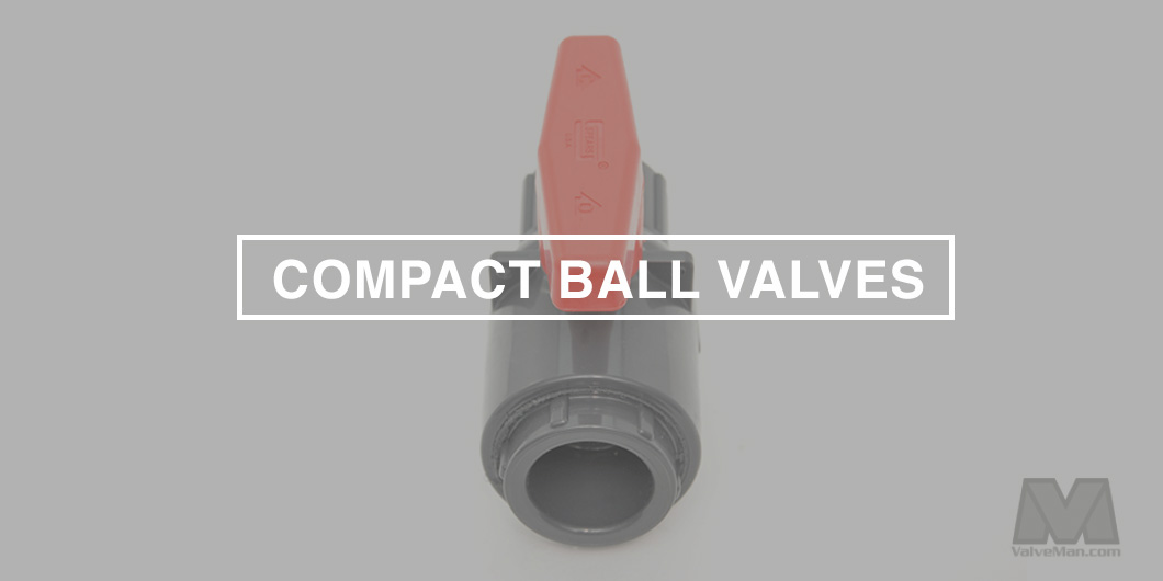 Image of Compact Ball Valve compact-ball-valveman.jpg