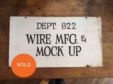 Hand-lettered Factory Sign, "Wire Mfg & Mock up"