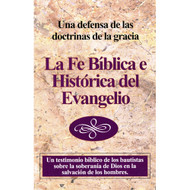 La Fe Bíblica e Histórica del Evangelio | Biblical & Historical Faith of the Gospel