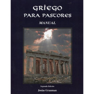 Griego para pastores | Greek for Pastors (Manual) por Josías Grauman