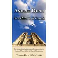 Andrés Dunn: Una Historia de Irlanda | Andrew Dunn: An Irish Story por Thomas Kelly