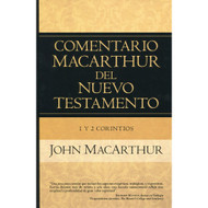 1 & 2 Corintios - Comentario MacArthur del Nuevo Testamento / The MacArthur  New Testament Commentary - 1 Corinthians & 2 Corinthians