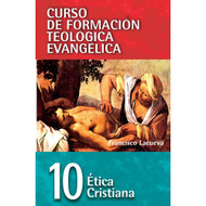 Etica cristiana (Curso de Formacion Teologica Evangelica)