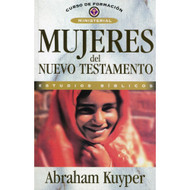 Mujeres del Nuevo Testamento | Women of the New Testament por abraham kuyper