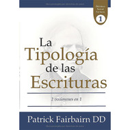 La Tipología de las Escrituras | Patrick Fairbairn DD. Vol 1