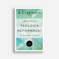 ¿Qué es la Teología reformada? Entendiendo lo básico|R. C. Sproul