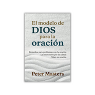 El Modelo de Dios para la Oración