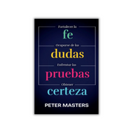Fortalecer la fe, Ocuparse de las dudas, Enfrentar las pruebas, Obtener certeza