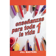 Enseñanzas para toda la vida 1 | Lessons for Life 1 por  Jill Masters