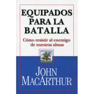 Equipados para la Latalla | Standing Strong por John MacArthur