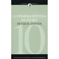 La primera epístola de Pedro | The First Epistle of Peter por Peter H. Davids