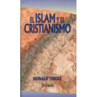El Islam & el Cristianismo | Islam & Christianity por Donald S. Tingle