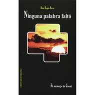 Ninguna Palabra Faltó | No Falling Words