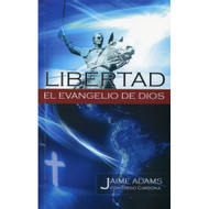 Libertad: El Evangelio de Dios | Liberty of the Gospel