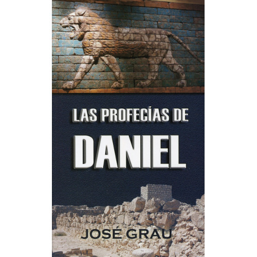 Las profecías de Daniel | Prophecy in the Book of Daniel