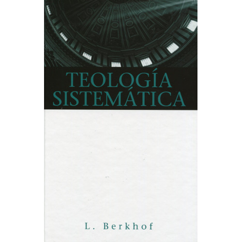 Systematic Theology/Teología Sistemática