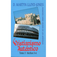 Cristianismo Auténtico (Tomo 3) | Authentic Christianity (Vol. 3)