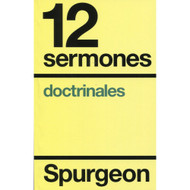 12 sermones doctrinales | 12 Doctrinal Sermons