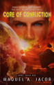 Book One of the Core trilogy by Maquel A. Jacob