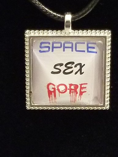 1x1 inch Space, Sex, Gore Pendant w/black cord