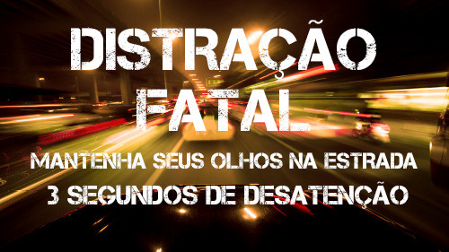 Distração Fatal: Mantenha seus olhos na estrada | 3 Segundos de Desatenção