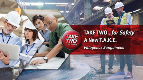 Take Two for Safety A New T.A.K.E.: Patógenos Sanguíneos