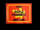 PURE MAPLE PRODUCTS Sold Here - Red Cardboard   9 x 12