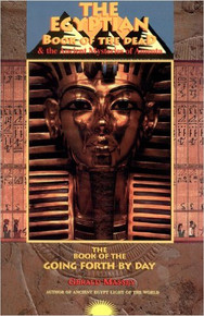 Egyptian Book of the Dead and the Ancient Mysteries of Amenta, by Gerald Massey