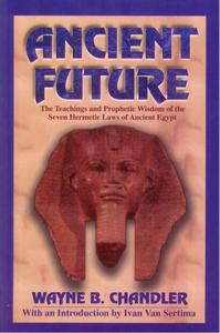 ANCIENT FUTURE: The Teachings and Prophetic Wisdom of the Seven