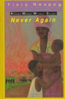 NEVER AGAIN, by Flora Nwapa