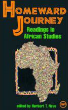 HOMEWARD JOURNEY: Readings in African Studies, Edited by Herbert T. Neve
