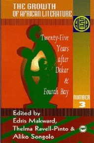 ALA ANNUALS, Vol. 3, The Growth of African Literature: Twenty-Five Years after Dakar & Fourah Bay, Edited by Edris Makward, Thelma Ravell-Pinto & Aliko Songolo