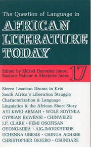 AFRICAN LITERATURE TODAY, Vol. 17, The Question of Language in African Literature, Edited by Eldred Durosimi Jones, Eustace Palmer & Marjorie Jones