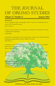 THE JOURNAL OF OROMO STUDIES, Volume 17, Number 2, 2011, Editor: Ezekiel Gebissa, Kettering University