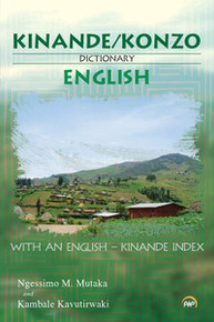 KINANDE/KONZO-ENGLISH DICTIONARY: With an English - Kinande Index, by Ngessimo M. Mutaka and Kambale Kavutirwaki