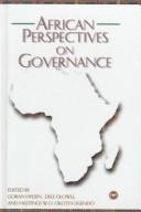AFRICAN PERSPECTIVES ON GOVERNANCE, Edited by Goran Hyden, Dele Olowu and Hastings W.O. Okoth Ogendo, HARDCOVER
