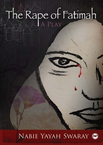 THE RAPE OF FATIMAH: A Play, by Nabie Yayah Swaray