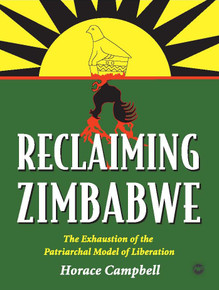 RECLAIMING ZIMBABWE, by Horace Campbell