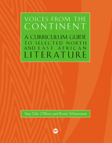 VOICES FROM THE CONTINENT, Vol. 2A, Curriculum Guide to Selected North and East African Literature, Edited by Sara Talis O'Brien and Renee Schatteman